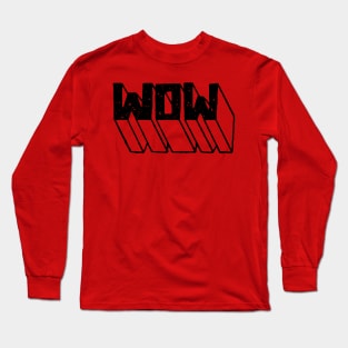 wow Long Sleeve T-Shirt